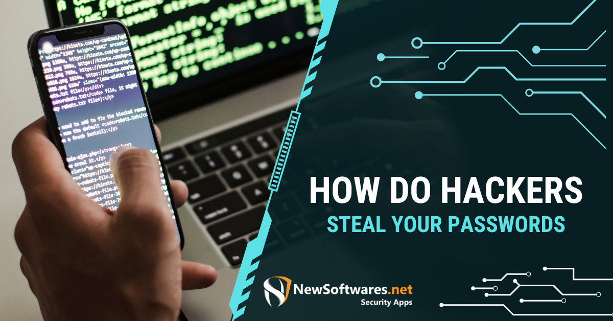 How Do Hackers Steal Your Passwords Blog 2596