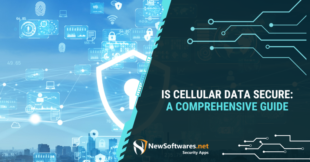 Cellular Data Secure A Comprehensive Guide