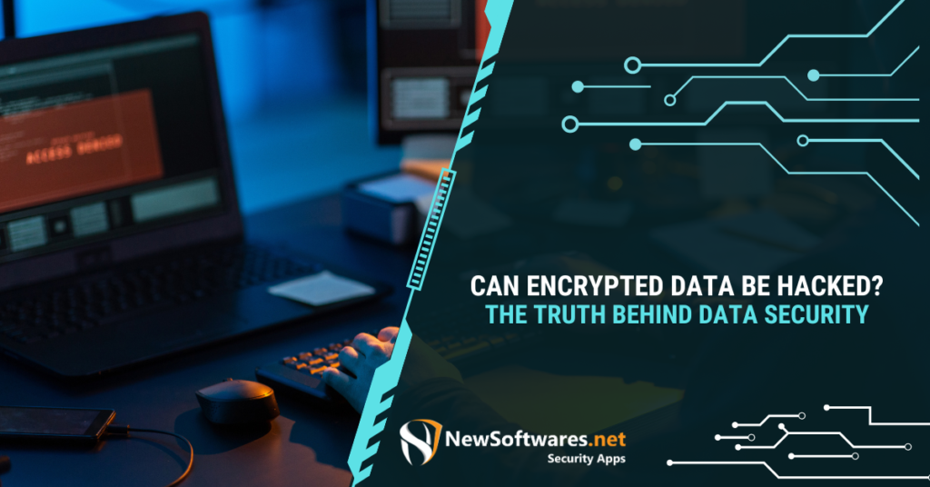 Can Encrypted Data Be Hacked