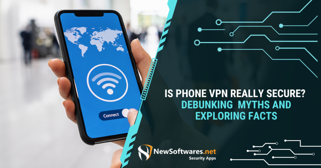 Is Phone VPN Really Secure