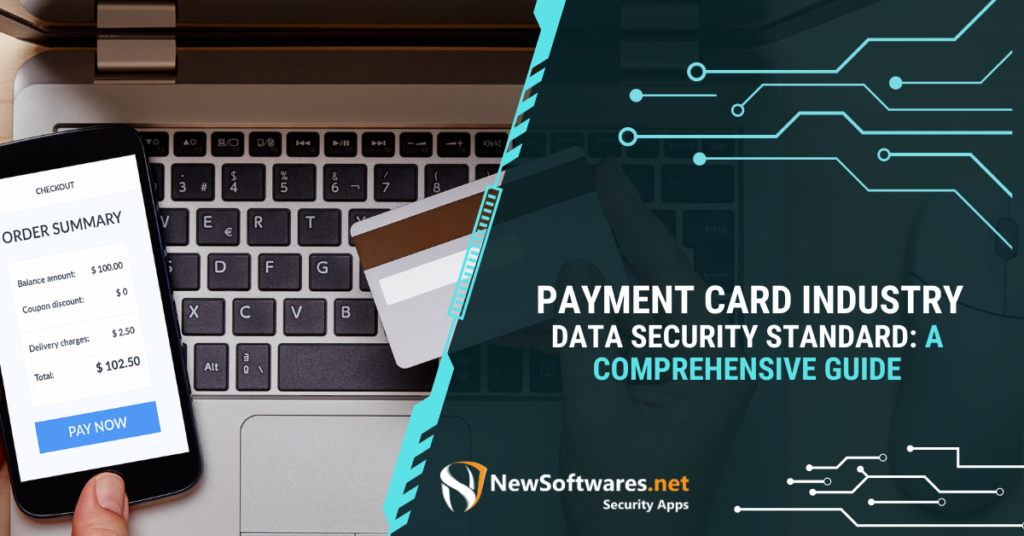 Payment Card Industry Data Security Standard