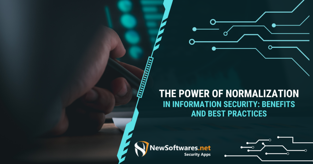 The Power Of Normalization In Information Security