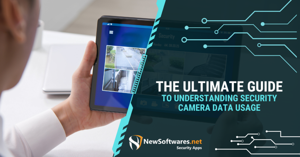 The Ultimate Guide to Understanding Security Camera Data Usage