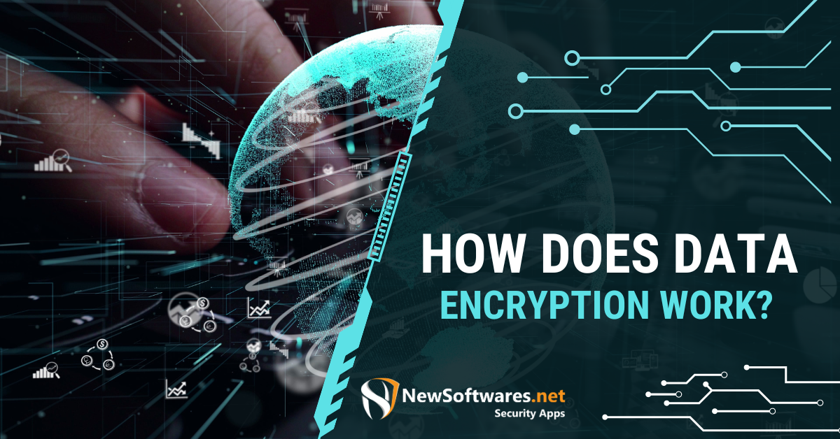 How Does Data Encryption Work?