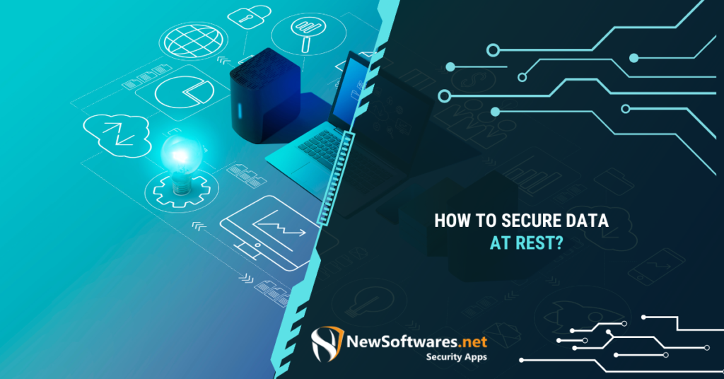 What is Data at Rest and How to Secure It