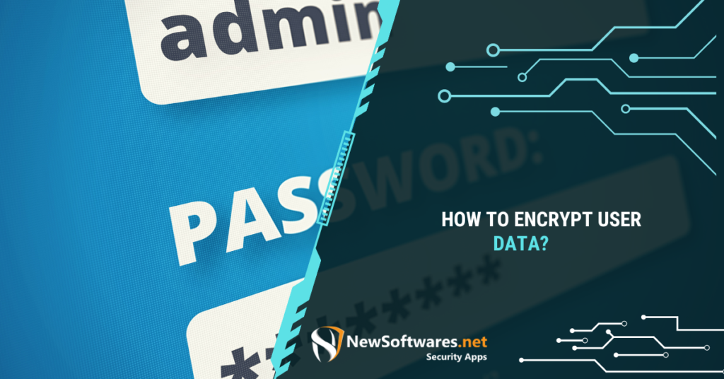 What are the three ways to encrypt data?