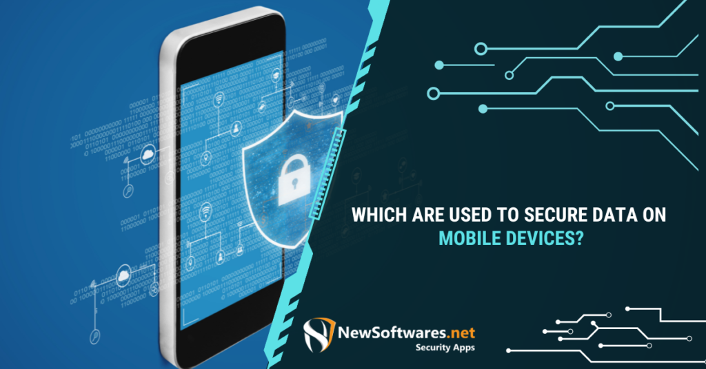 mobile device security best practices to secure your business data