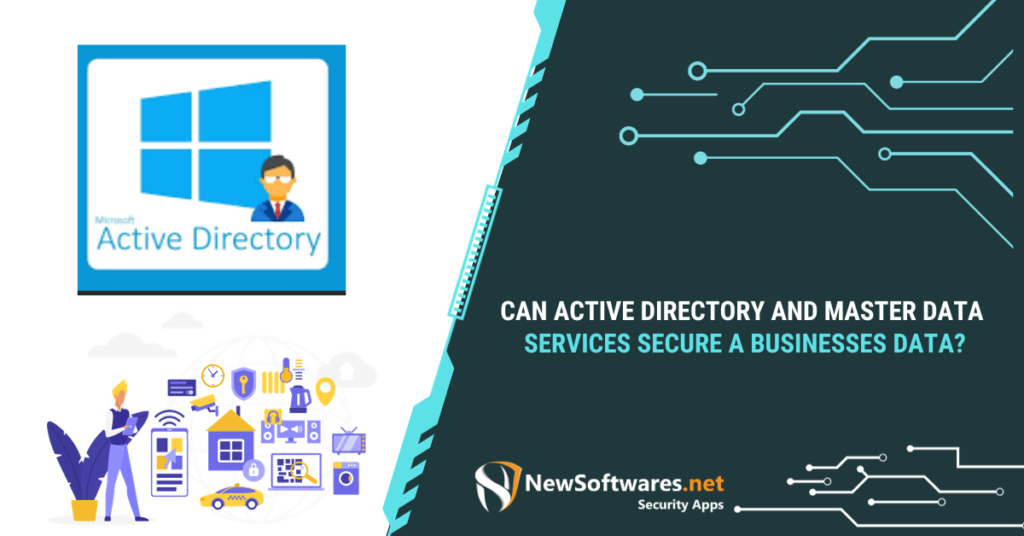 Can Active Directory And Master Data Services Secure A Businesses Data