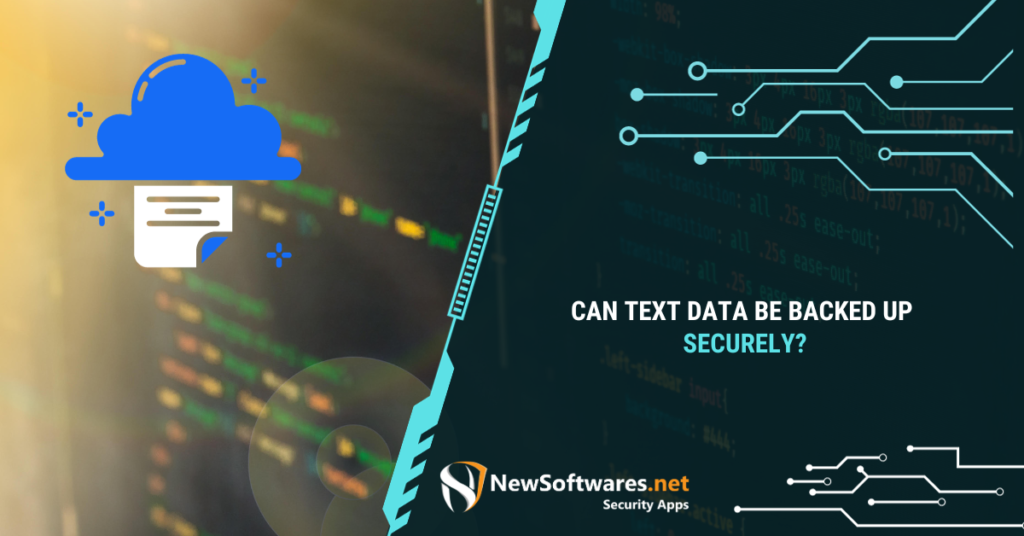 Can Text Data Be Backed Up Securely