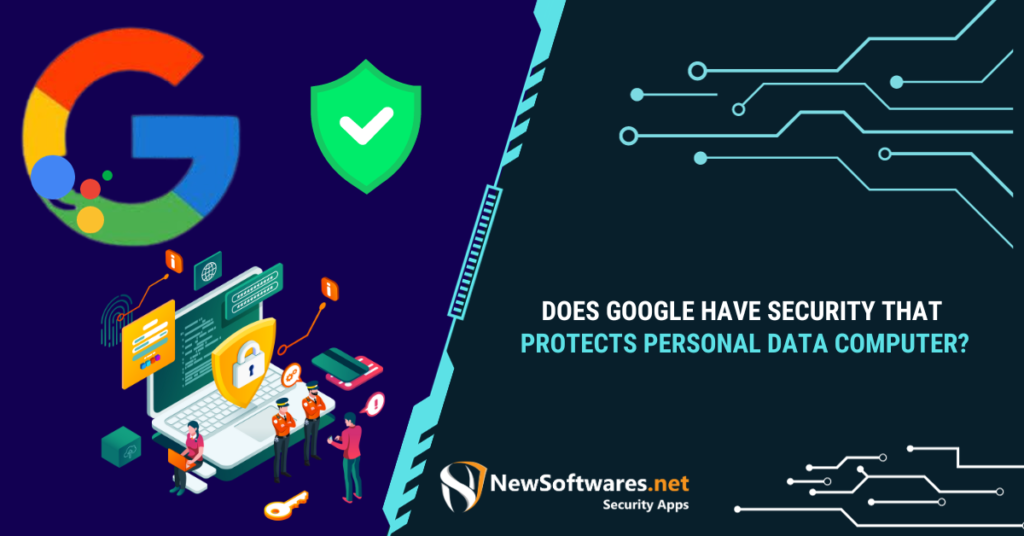 How does Google protect your personal information?