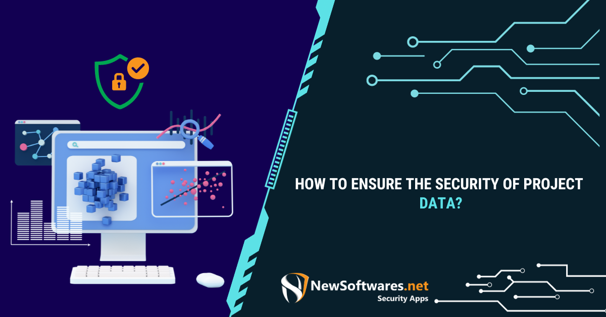 How-To-Ensure-the-Security-Of-Project-Data.png