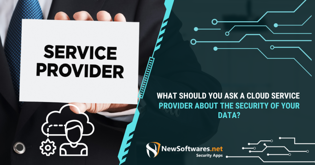 Top Security Questions to Ask Your Cloud Provider