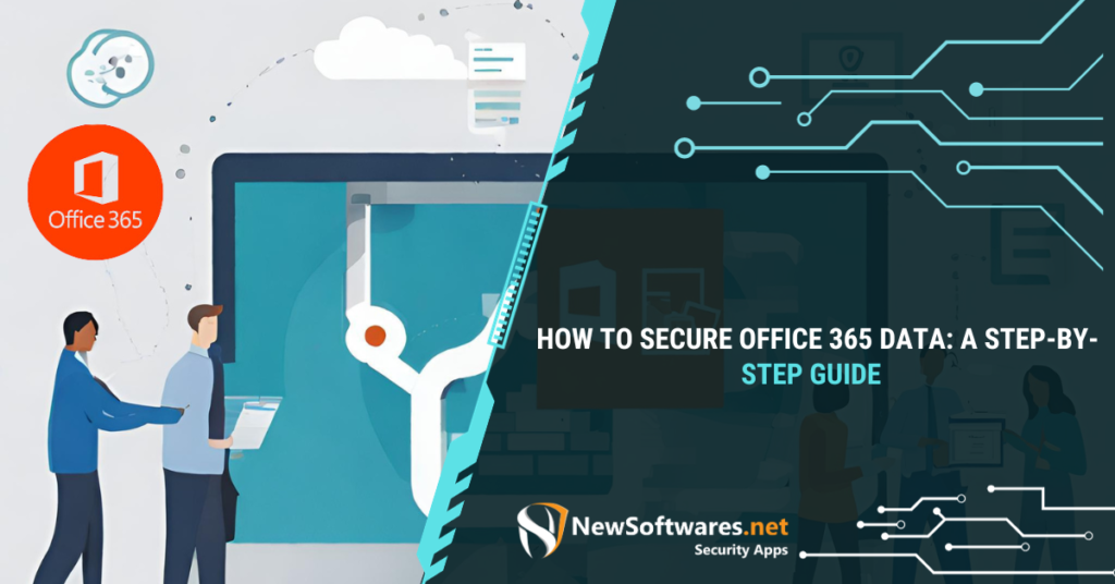 How do I make Office 365 secure?