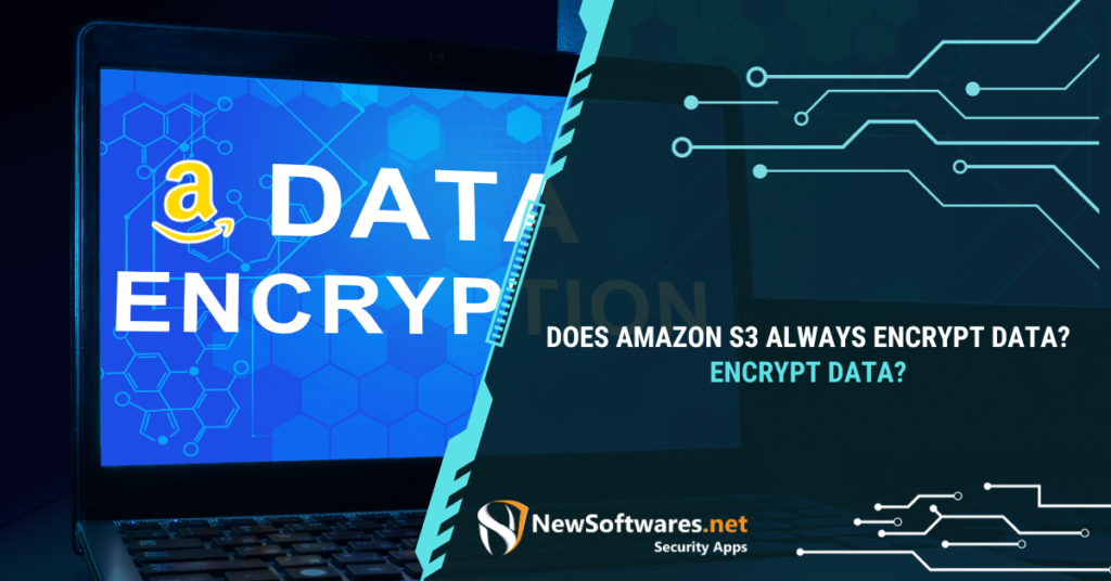 Is data in S3 is always encrypted?