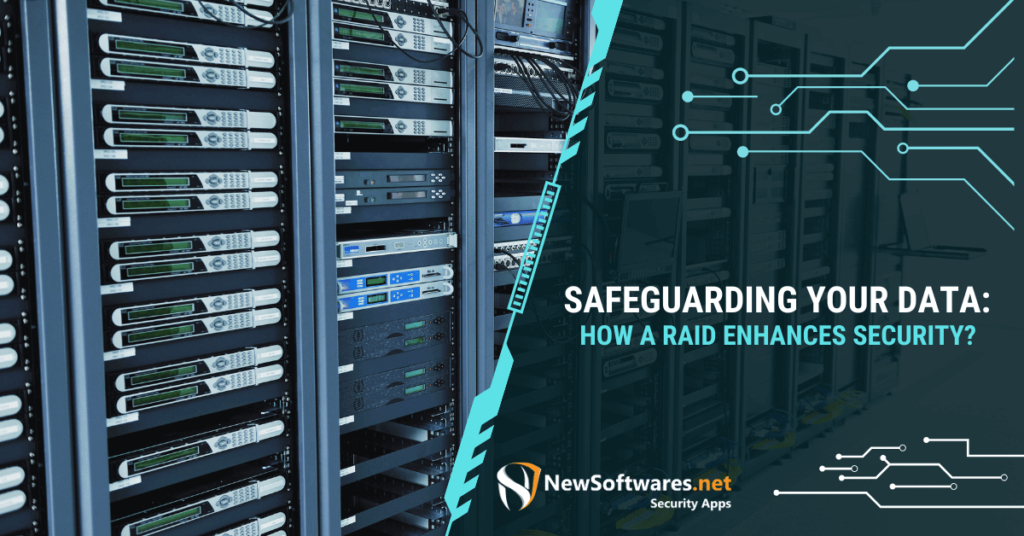 RAID Improve The Security Of Your Data