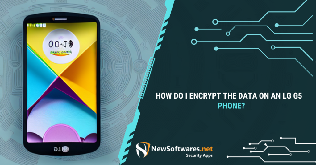 How do I Encrypt my LG phone?