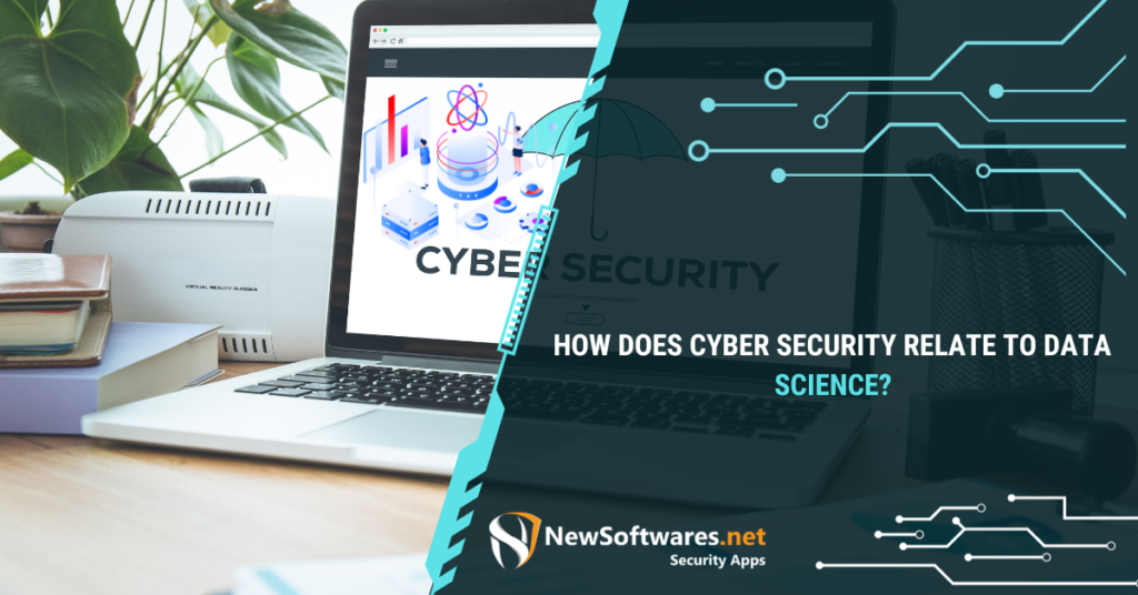 How Does Cyber Security Relate To Data Science