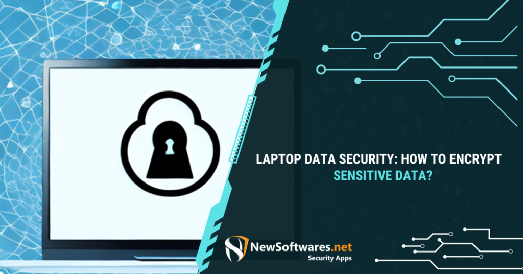 How do you encrypt sensitive data?