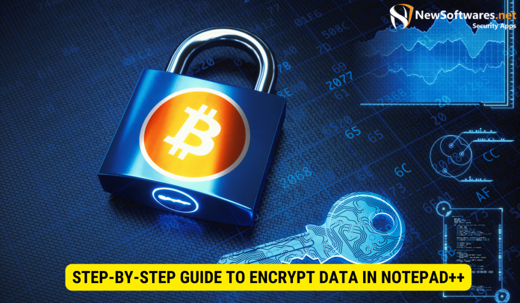 How To Encrypt Data In Notepad++ ? - Newsoftwares.net Blog