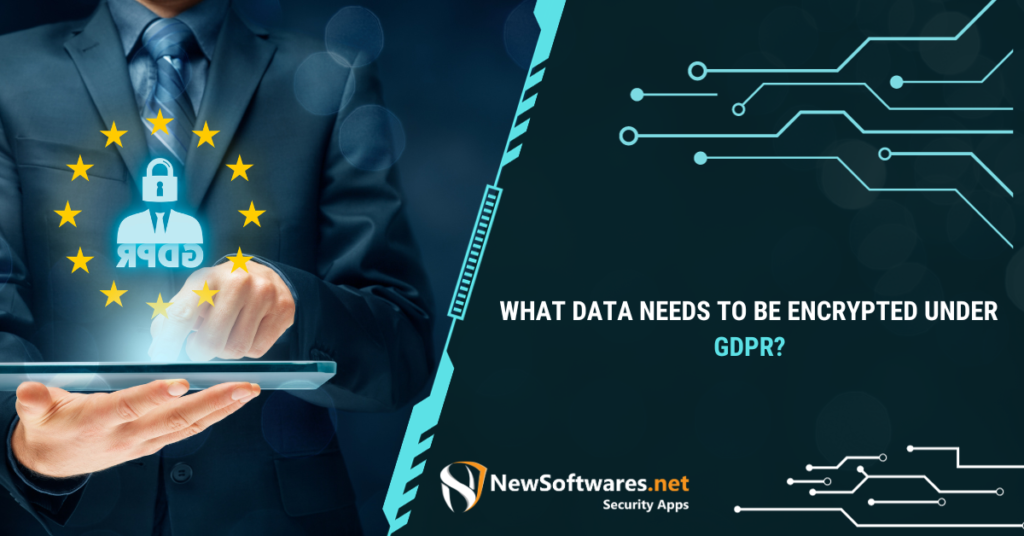 What data should be protected under GDPR?