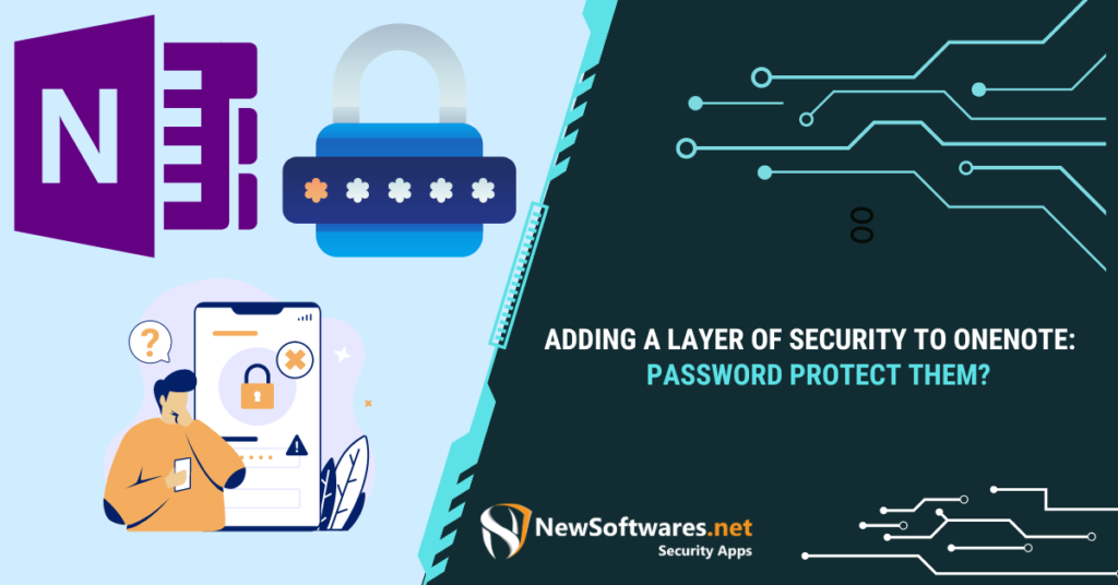 Adding a Layer of Security to OneNote Can You Password Protect It