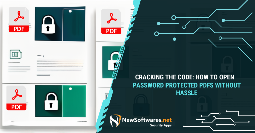 Cracking the Code How to Open Password Protected PDFs Without Hassle