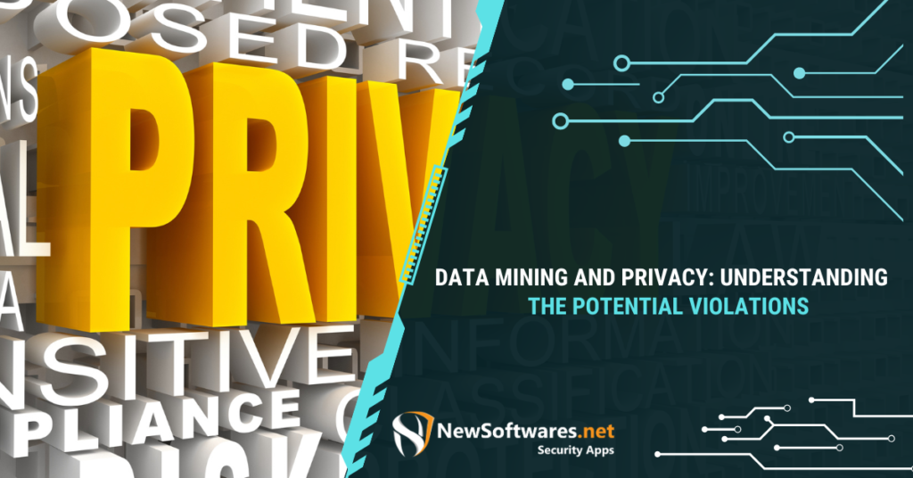 Unveiling The Privacy Issues With Data Mining