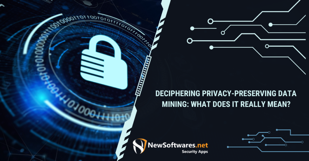 What is privacy preserving data mining?