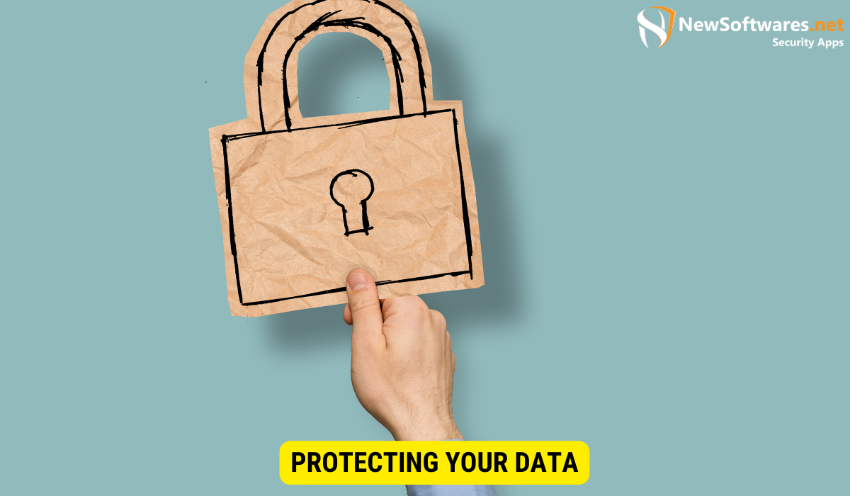 What is a good way to protect personal data?