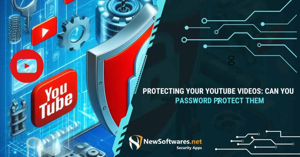 Protecting Your YouTube Videos Can You Password Protect Them