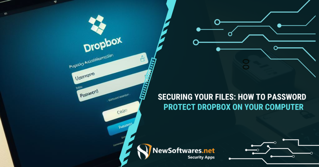 How to Password Protect Dropbox on Your Computer