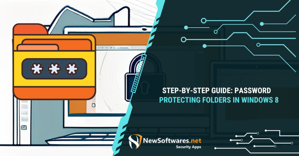 Guide to Password Protecting Folders in Windows 8