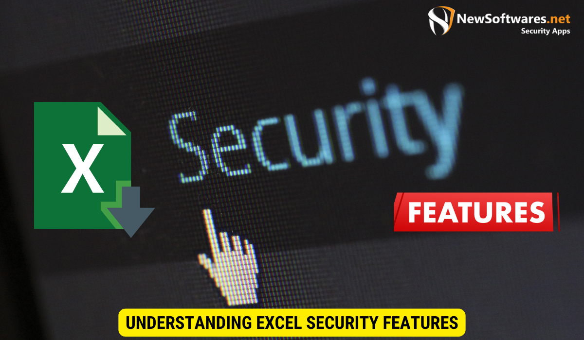 What are Excel Security Features