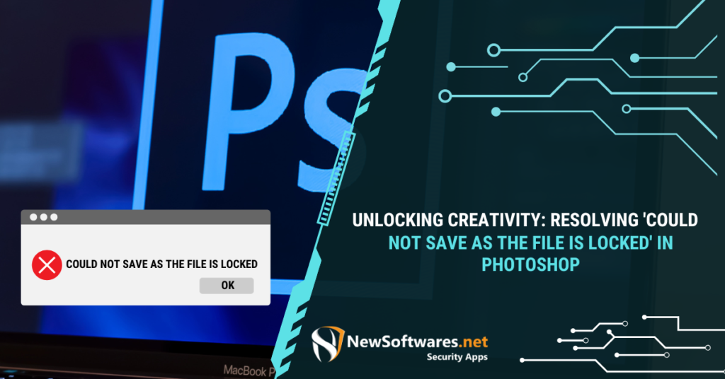 Resolving 'Could Not Save As the File Is Locked' in Photoshop