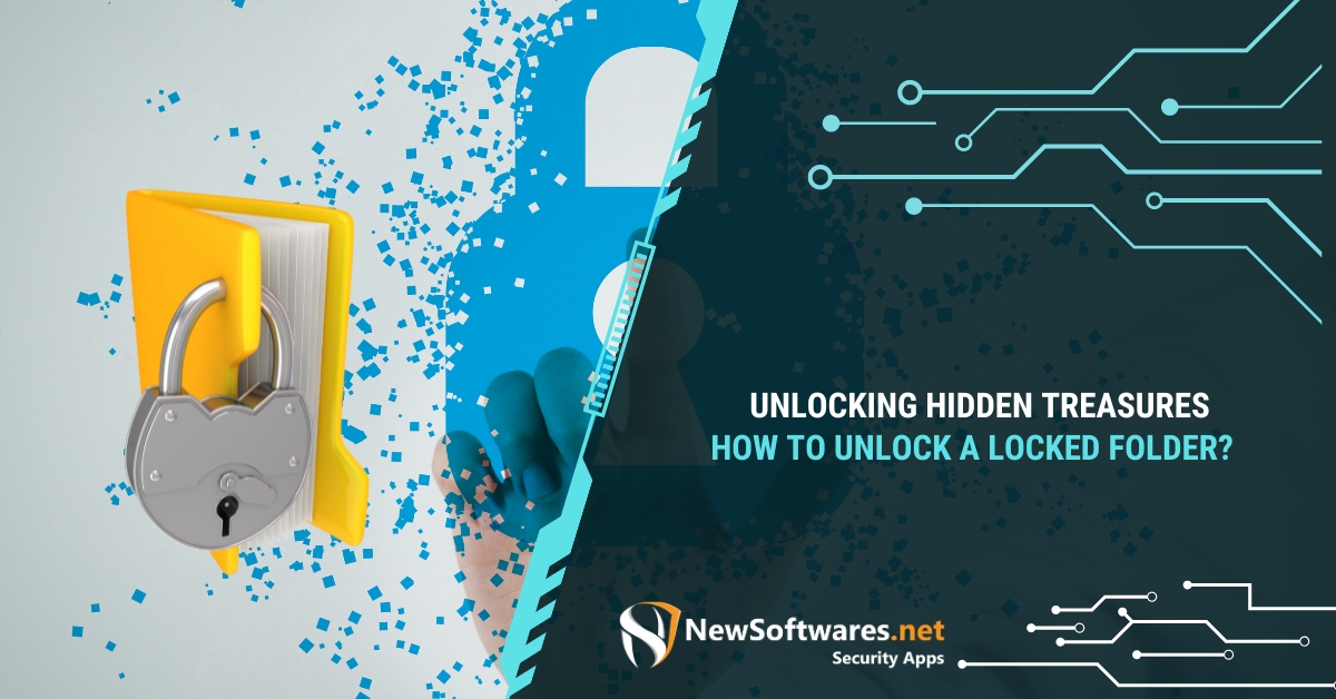 Unlocking Hidden Treasures: How To Unlock A Locked Folder ...