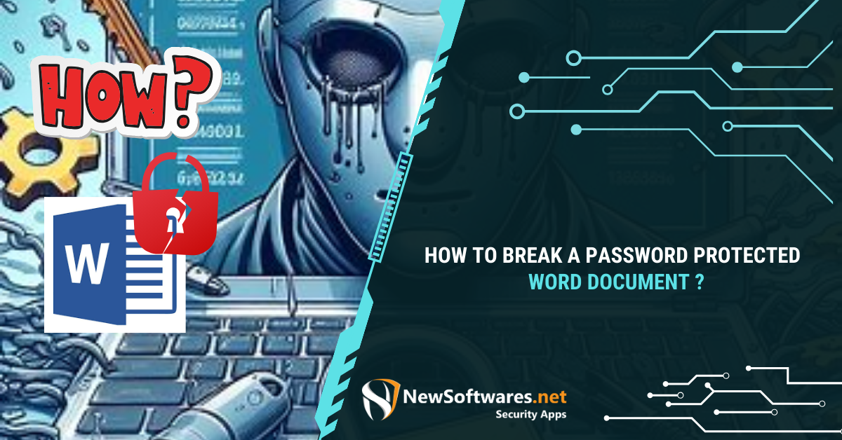 How To Break A Password Protected Word Document? - Newsoftwares.net Blog