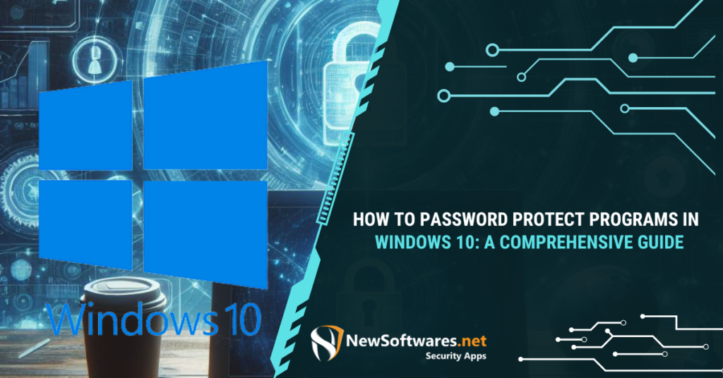 How to Password Protect Programs in Windows 10