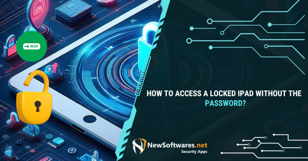 How to Access a Locked iPad Without the Password