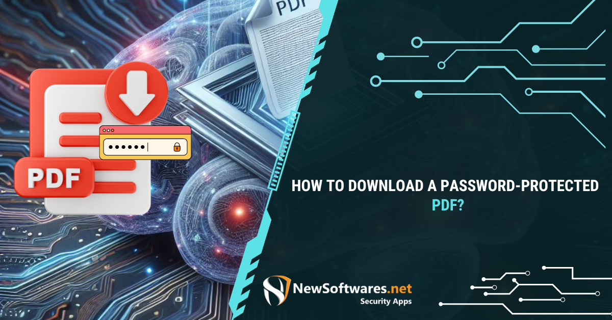 How To Download A Password-Protected PDF? - Newsoftwares.net Blog