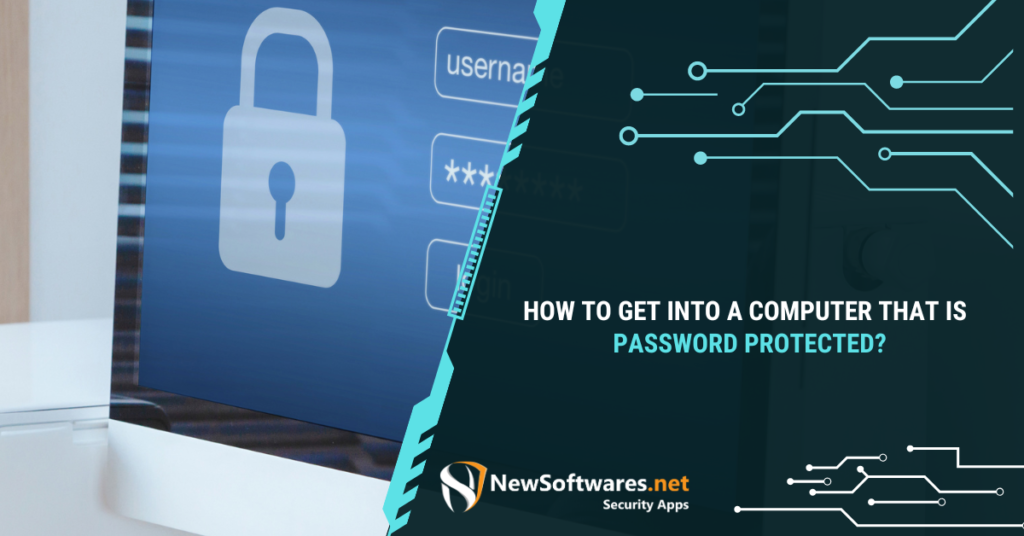 How to Get Into a Computer That is Password Protected