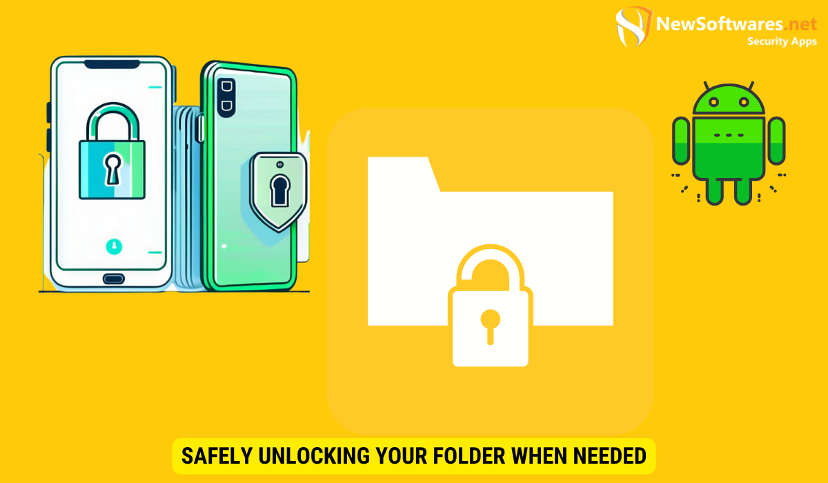 Safely Unlocking Your Folder When Needed