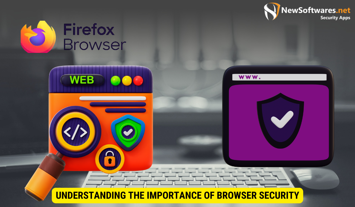  Importance of Browser Security