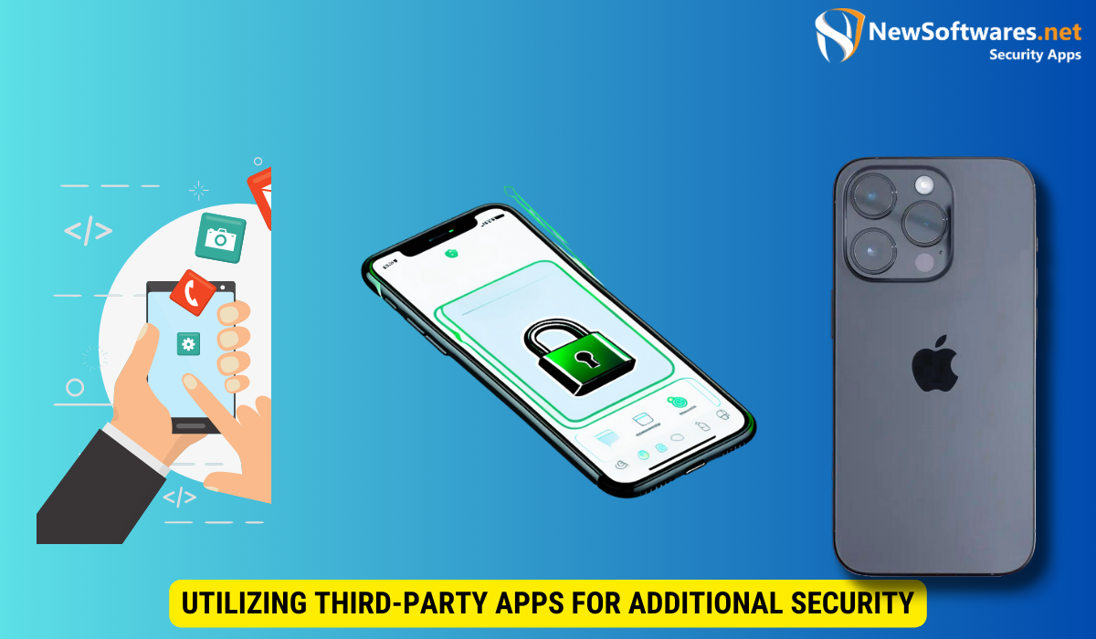 Utilizing Third-Party Apps for Additional Security