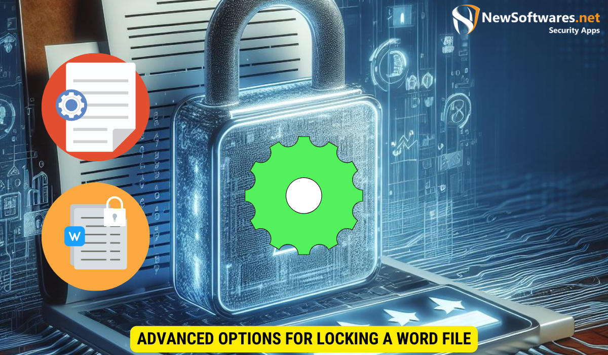 Advanced Options for Locking a Word File