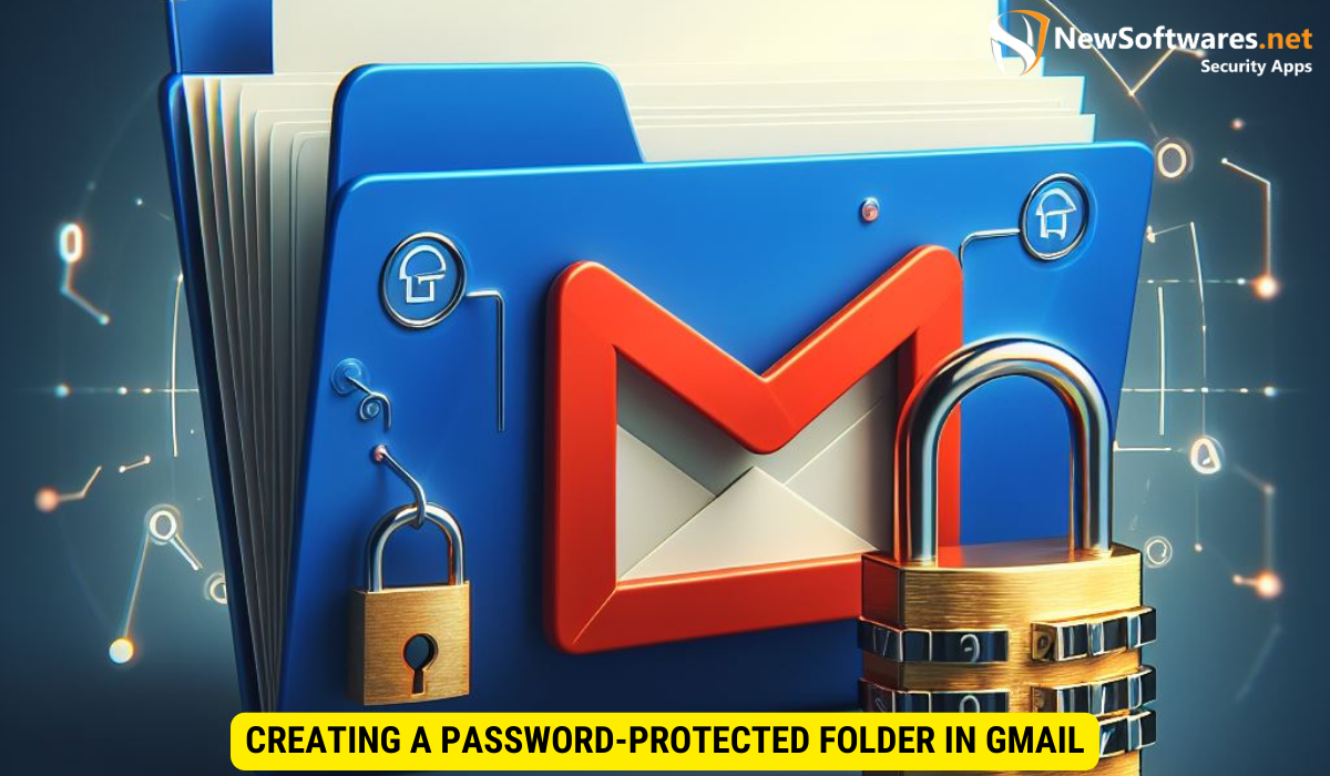 Creating a Password-Protected Folder in Gmail