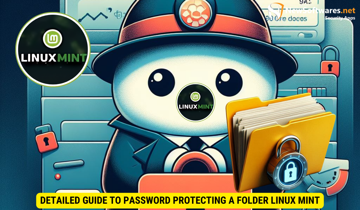 Detailed Guide to Password Protecting a Folder Linux Mint