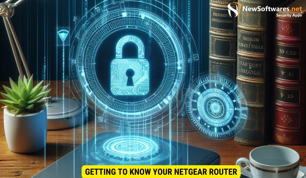 Know Your Netgear Router