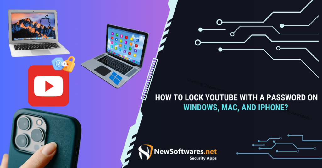 How to Lock YouTube with a Password on Windows, Mac, and iPhone