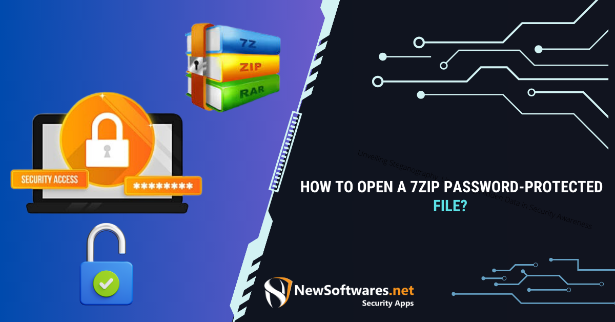 How To Open A 7Zip Password-Protected File? - Newsoftwares.net Blog