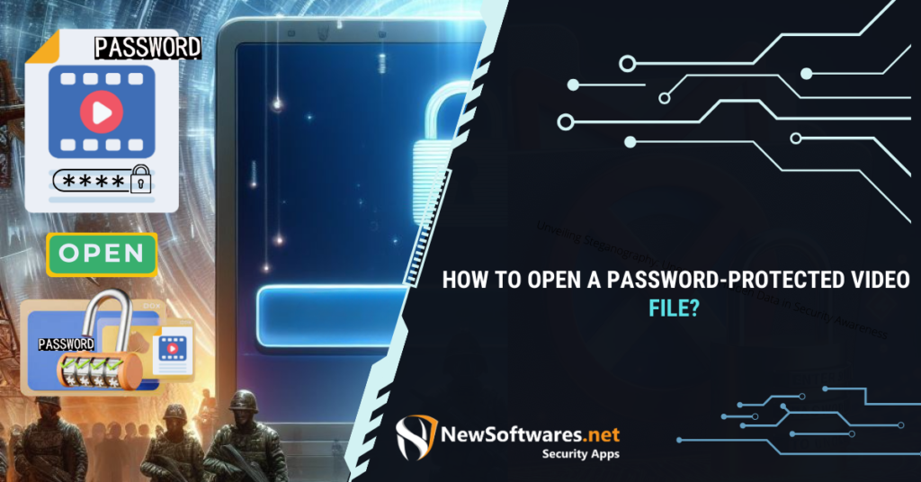 How to Open a Password-Protected Video File